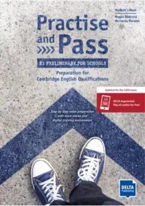 Practise and Pass B1 Preliminary for Schools