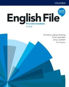 English File (Fourth Edition) Pre-Intermediate [High Quality PDF + Resources]