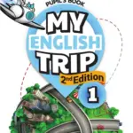 My English Trip, 2nd Edition 1 [High Quality PDF + Resources]