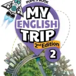 My English Trip, 2nd Edition 2 [High Quality PDF + Resources]
