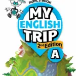 My English Trip, 2nd Edition A [High Quality PDF + Resources]