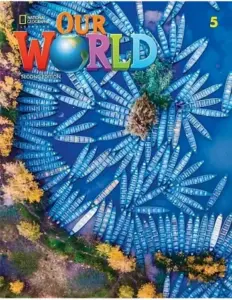 Our World 5, Second Edition (British English) [Original PDF + Resources]