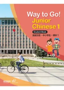 Way to Go! Junior Chinese 1 [High Quality PDF + Resources]