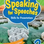 Speaking for Speeches 2e 2 [HQ PDF + Resources]