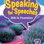 Speaking for Speeches 2e 3 [HQ PDF + Resources]