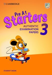 Starters Pre-A1 Authentic Examination Papers 3 – PDF, Audio