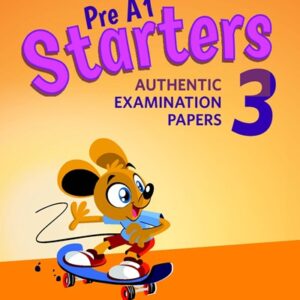 Starters Pre-A1 Authentic Examination Papers 3 - PDF, Audio