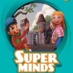 Super Minds (Second Edition) 3 – High Quality PDF, Resources
