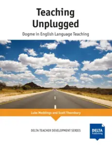 DELTA Teacher Development Series – Teaching Unplugged