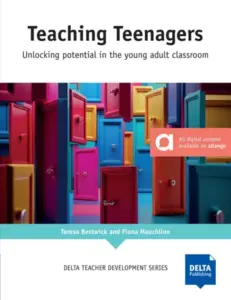 DELTA Teacher Development Series – Teaching Teenagers