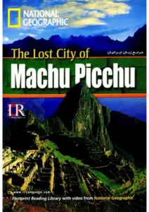 The Lost City of Machu Picchu