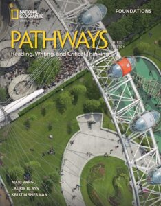Pathways (Third Edition) Foundations Reading, Writing, and Critical Thinking