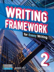 Writing Framework for Essay Writing 2 [High Quality PDF + Resources]